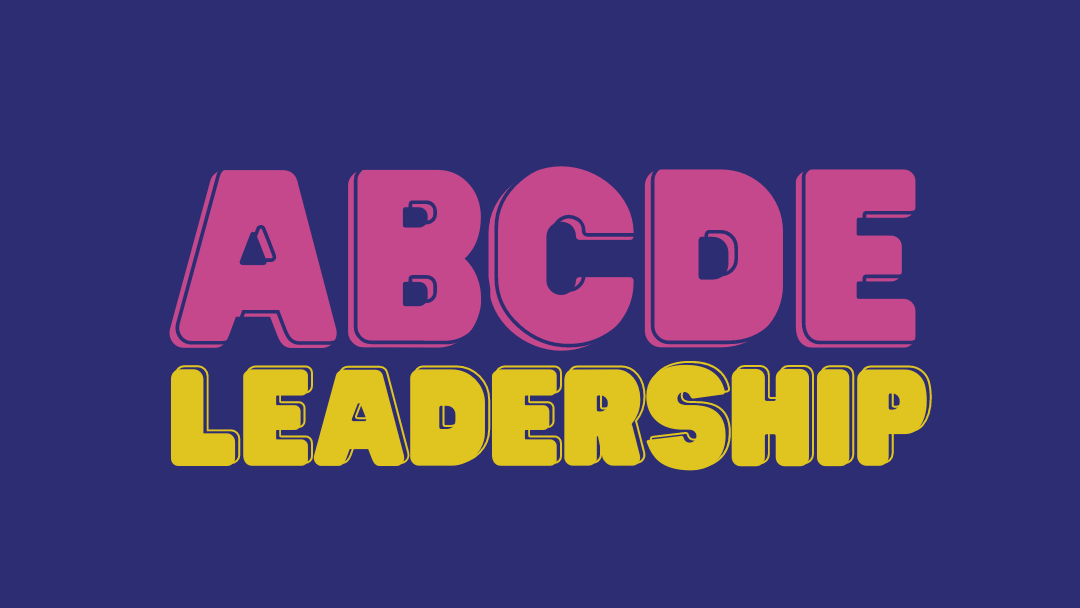 #2 – Discover the ABCDE’s of Leadership