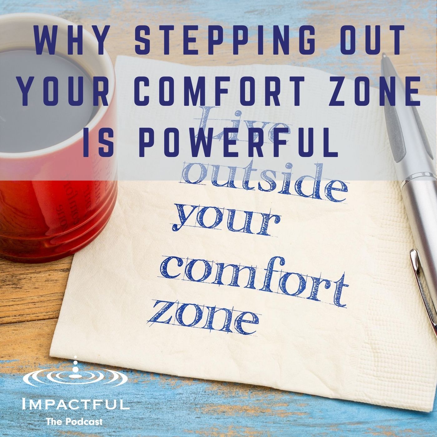 Words on paper stepping outside your comfort zone